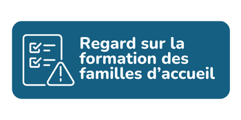 Regard sur la formation des familles d'accueil