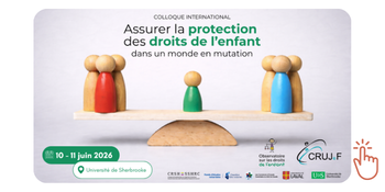 Colloque international assurer la protection des droits de l'enfant
